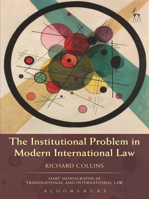cover image of The Institutional Problem in Modern International Law